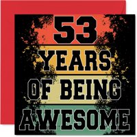 Tarjeta De Felicitación Stuff4 Para 53 Cumpleaños, Being Awesome, 5.7 Pulgadas