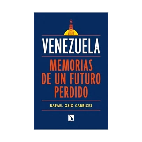 Catarata - Libro Venezuela:Memorias De Un Futuro Perdido - Rafael Osío