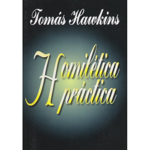 Libro Homilética Práctica (Edición en Español) – Casa Bautista de Pubns