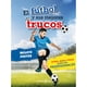 thumbnail image 1 of El fútbol y sus mejores trucos, 1 of 8