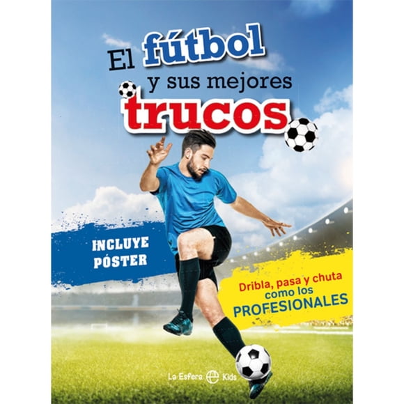 El fútbol y sus mejores trucos