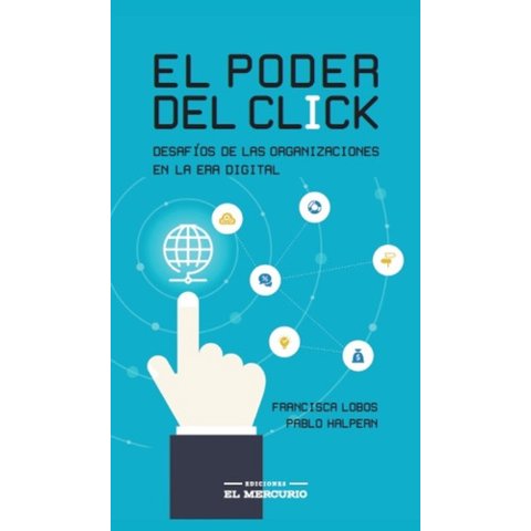 El Mercurio - Libro El Poder Del Click. /604