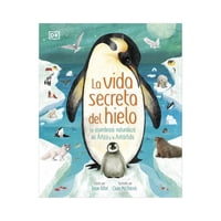 Editorial Dorling Kindersley - Libro La Vida Secreta Del Hielo