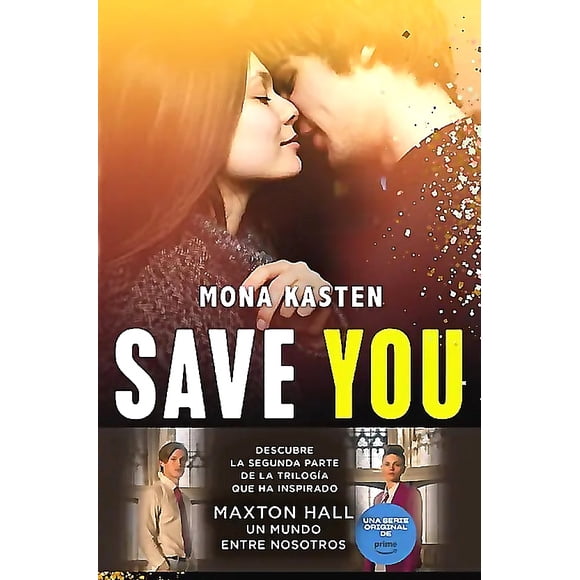 Libro Save You (Serie Save 2) - Mona Kasten