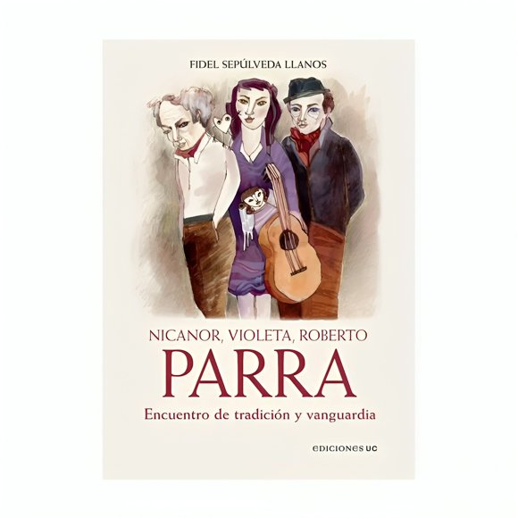 LIBRO NICANOR, VIOLETA Y ROBERTO - FIDEL SEPÚLVEDA LLANOS