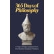 thumbnail image 1 of 365 Days of Philosophy: A Year of Daily Lessons from the World’s Greatest Thinkers, from Socrates to Sartre — 130+ Philosophers on Life, Ethics, ... and More (The Everyday 365 Books), 1 of 1