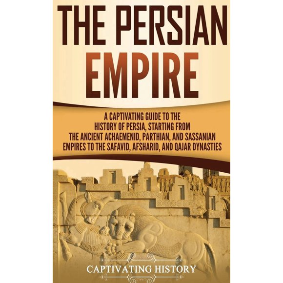Libro Captivating History: Historia del Imperio Persa