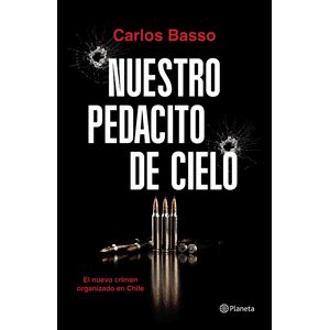 Planeta - Libro Nuestro Pedacito De Cielo - Carlos Basso