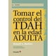 thumbnail image 1 of Tomar El Control Del Tdah En La Edad Adulta - R. A. Barkley, 1 of 2