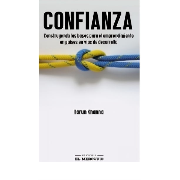 CONFIANZA: CONSTRUYENDO LAS BASES PARA EL EMPRENDIMIENTO EN