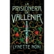 thumbnail image 1 of Libro La Prisionera De Vallenia, 1 of 2