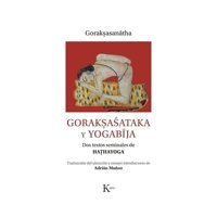 Kairós - Libro Goraksasataka Y Yogabija Gorak?Anatha