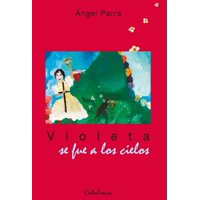 Catalonia - Violeta Se Fue A Los Cielos