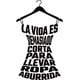 thumbnail image 1 of Frase Deco La Vida Es Demasiado Corta (Vestido) FR‑11030, 1 of 3