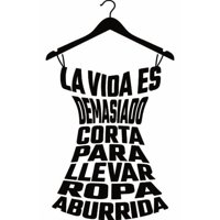 Rienda Libre Graphics - Frase Deco La Vida Es Demasiado Corta (Vestido) Fr‑11030