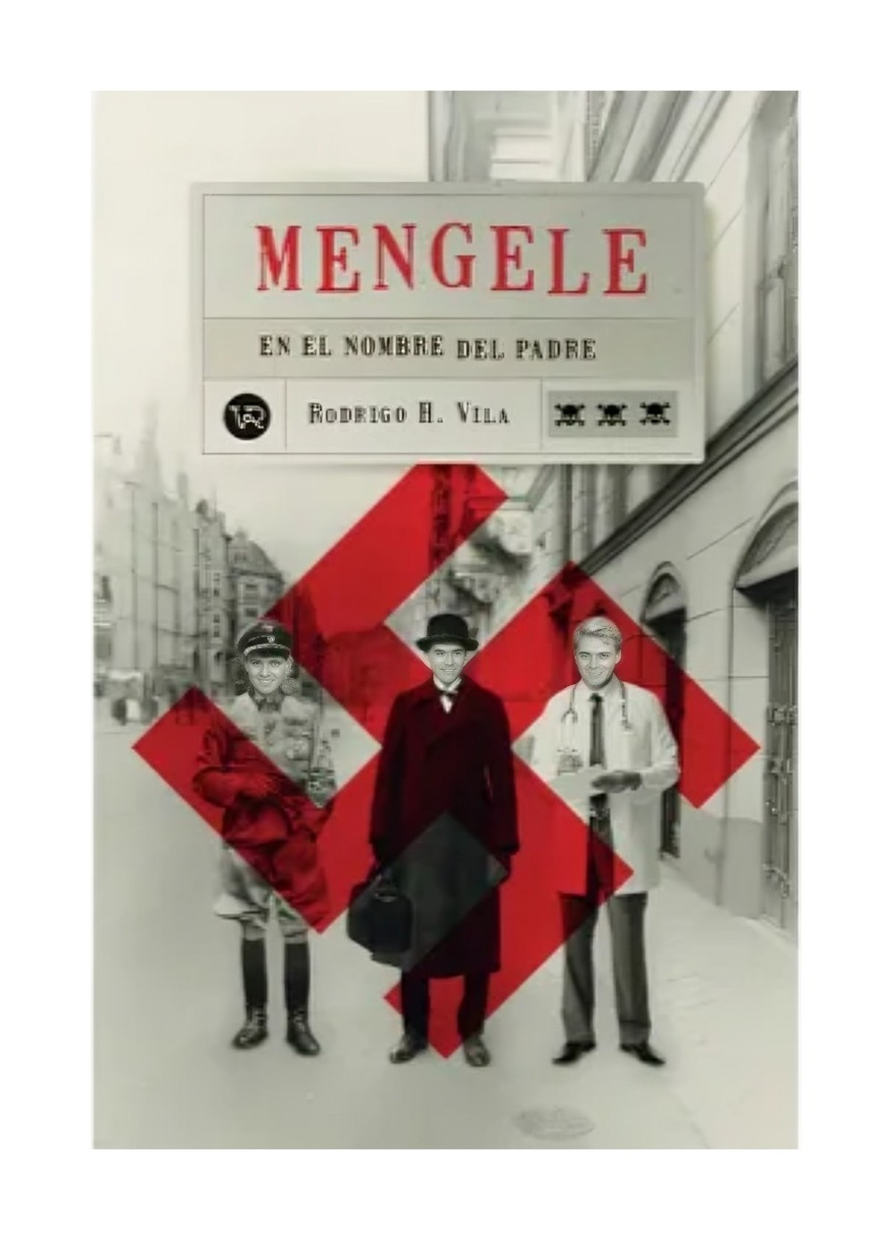 Vergara Y Riba - Libro Mengele En El Nombre Del Padre Rodrigo H Vila