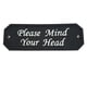 thumbnail image 1 of Placa de placa de placa de puerta de pared de jardín flexible Placa de la placa por favor, cuida tu cabeza_1, 1 of 5
