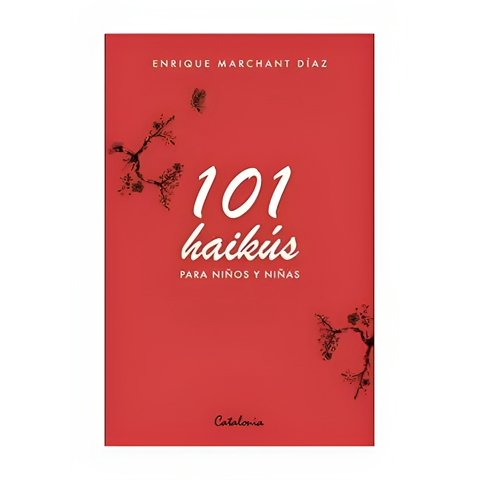 Catalonia - Libro 101 Haikús Para Ninos Y Ninas 536