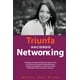 thumbnail image 1 of Libro Triunfa haciendo networking: Estrategia y Desarrollo de Redes de Contacto como heramienta de Personal Branding. Diplomacia Corporativa y Network en la... Knowmads y empresas emergentes., 1 of 1