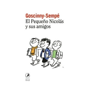 Libros Del Zorzal - Libro El Pequeño Nicolás Y Sus Amigos - René Goscinny , Jea