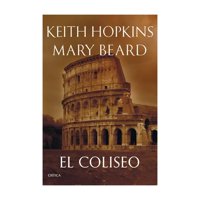 Crítica - Libro El Coliseo Mary Beard Y Keith Hopkins