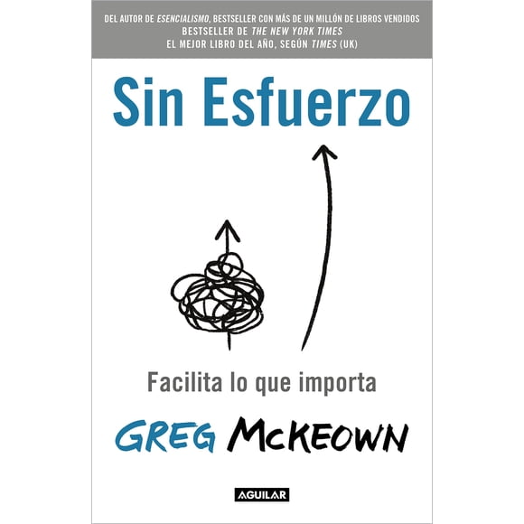 Libro Aguilar Sin esfuerzo: Facilita lo que importa/Sin esfuerzo