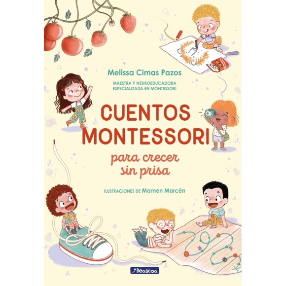 LIBRO Cuentos Montessori Para Crecer Sin Prisa