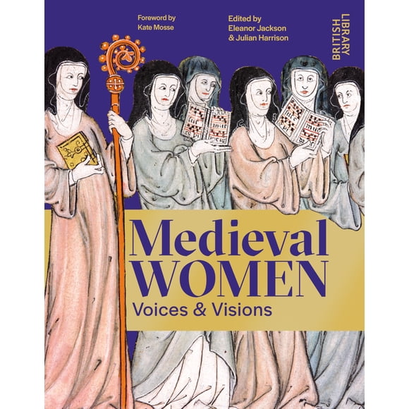 Libro Mujeres Medievales: Voces y Visiones – Exposición de la Biblioteca Británica