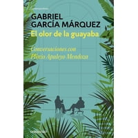 Debols!Llo - Libro El Olor De La Guayaba - Márquez Y Mendoza