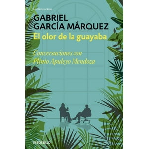 Debols!Llo - Libro El Olor De La Guayaba - Márquez Y Mendoza