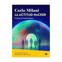 Ned Ediciones - Libro La Actitud Hacker Carlo Milani