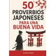 thumbnail image 1 of Libro publicado de forma independiente: 50 proverbios japoneses para la vida, 1 of 1