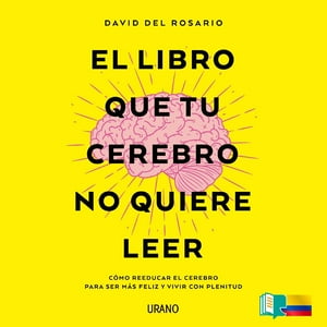 Urano - El Libro Que Tu Cerebro No Quiere Leer
