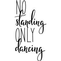 Rienda Libre Graphics - Decomural No Standing Only Dancing Ws-46177