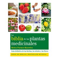 Gaia - Biblia De Plantas Medicinales Y Curativas - Farmer-Knowles