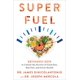 thumbnail image 1 of Libro Hay House Superfuel: Claves Cetogénicas para Desbloquear los Secretos de las Grasas Buenas, las Grasas Malas y la Gran Salud, 1 of 1