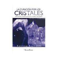 Arkano Books - Libro La Curacion Por Los Cristales Raphael Katrina