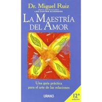 Ediciones Urano - Libro Maestria Del Amor, La