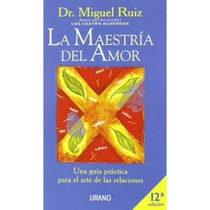 Ediciones Urano - Libro Maestria Del Amor, La