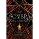 thumbnail image 1 of Libro La Sombra Más Ardiente (Origin #2), 1 of 2