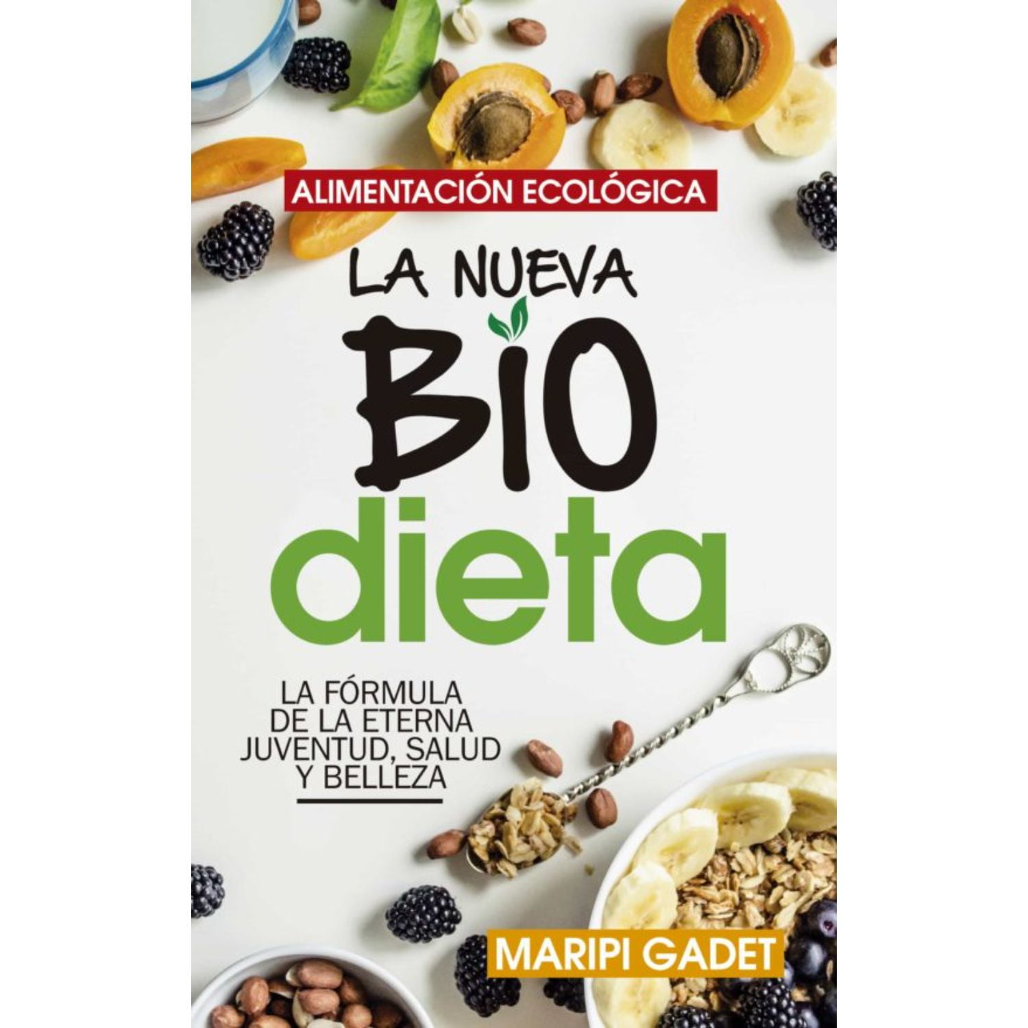 Arcopress - Libro Alimentación Ecológica: La Nuev