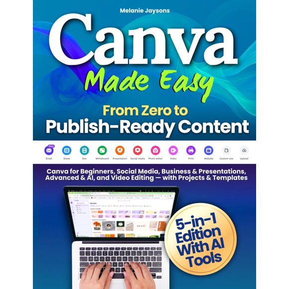 Libro Melanie Jaysons Canva Fácil 5 en 1 Herramientas de IA
