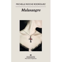 Anagrama - Libro Malasangre - Michelle Roche Rodríguez