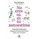 thumbnail image 1 of Libro No eres tú, es tu autoestima - Rosa Malospelos, 1 of 2