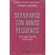 thumbnail image 1 of Separarse con Niños Pequeños, 1 of 1