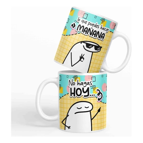 Taza Día del Trabajo Divertida - “No Hagas Hoy lo que Puedes Hacer Mañana” D1