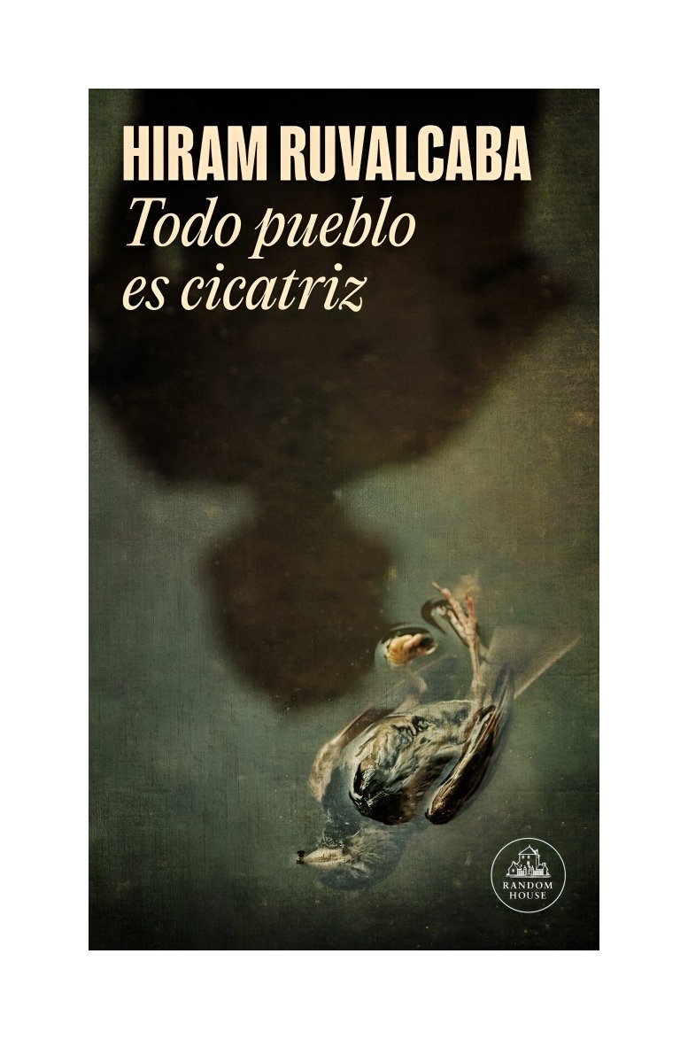 Random House - Libro Todo Pueblo Es Cicatriz (Mapa De Las Lenguas) Hiram