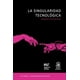 thumbnail image 1 of La Singularidad Tecnologica, 1 of 2