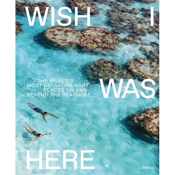 Libro Acc Art Books – Wish I Was Here: Los lugares más extraordinarios del mundo en la costa