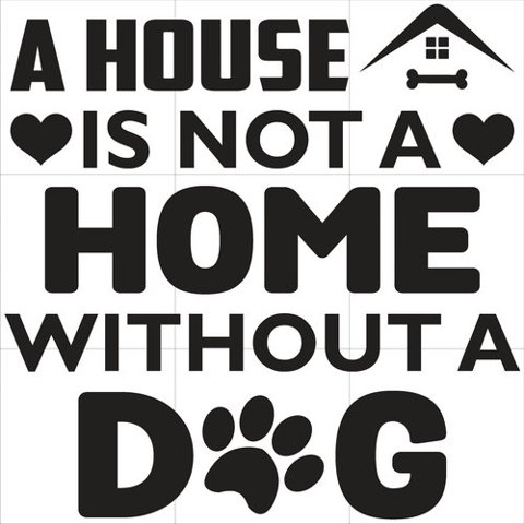 Rienda Libre Graphics - Decomural House Not Home Without Dog Ws-80071